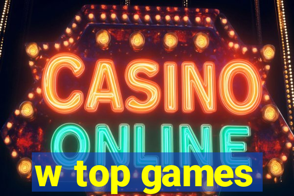 w top games